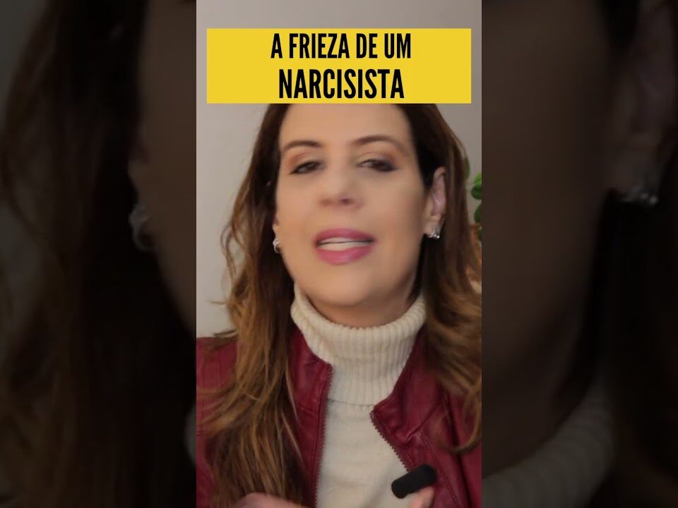 A FRIEZA DE UM NARCISISTA