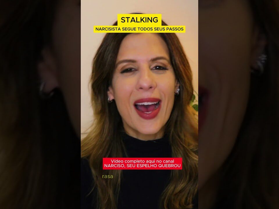 STALKING: NARCISISTA SEGUE TODOS SEUS PASSOS #narcisismo #narcisista #relacionamento #psicologia