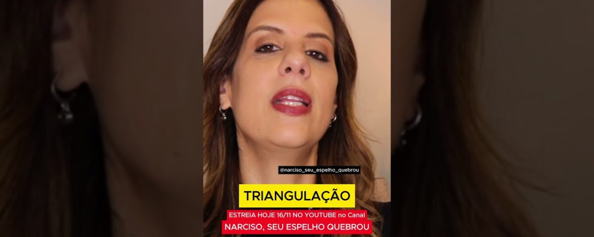 TRIANGULAÇÃO: O ELEMENTO QUE DESESTABILIZA #narcisismo #podcast #comoselivrardonarcisista