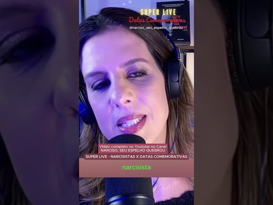 NARCISISTAS SE TORNAM CENTRO DAS ATENÇÕES