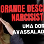 O GRANDE DESCARTE NARCISISTA