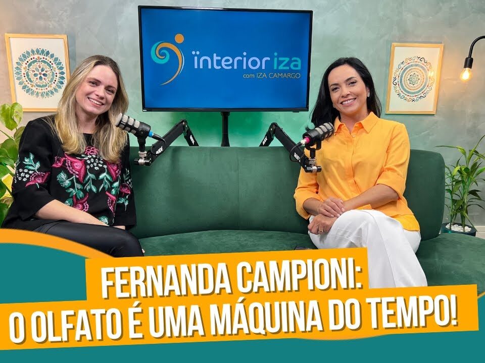 O poder da aromaterapia - Fernanda Campioni - EP49 -  Ïnterioriza