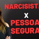 QUANDO NARCISISTA SE DEPARA COM UMA PESSOA SEGURA